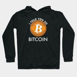 I Told you so Bitcoin Hoodie